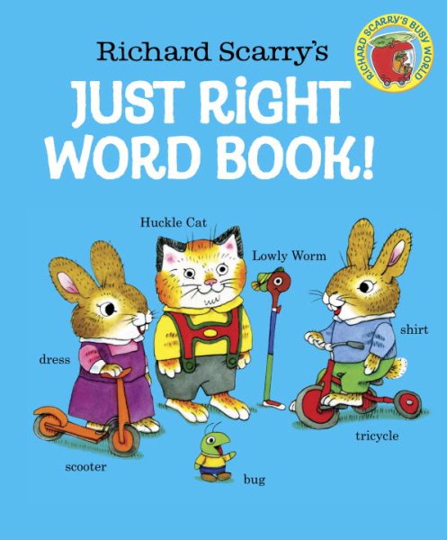 Richard Scarry's Just Right Word Book cover