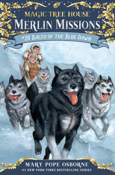 Balto of the Blue Dawn (Magic Tree House (R) Merlin Mission) cover