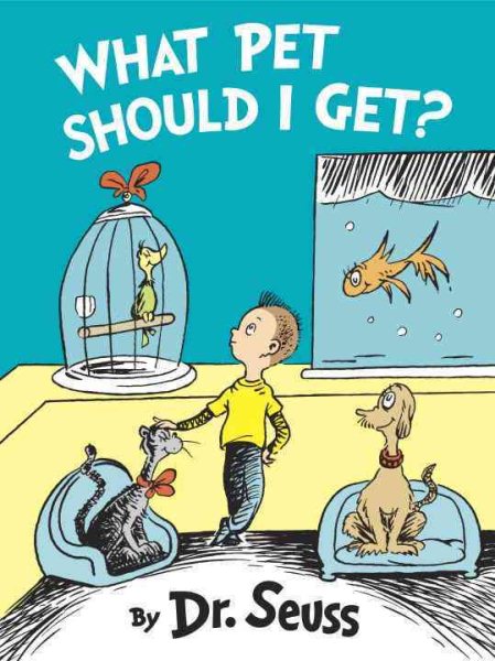 What Pet Should I Get? (Classic Seuss) cover