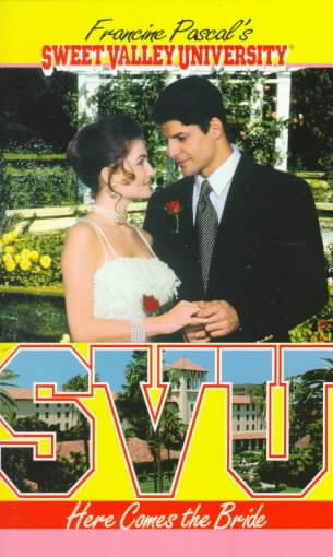 Here Comes the Bride (Sweet Valley University(R)) cover