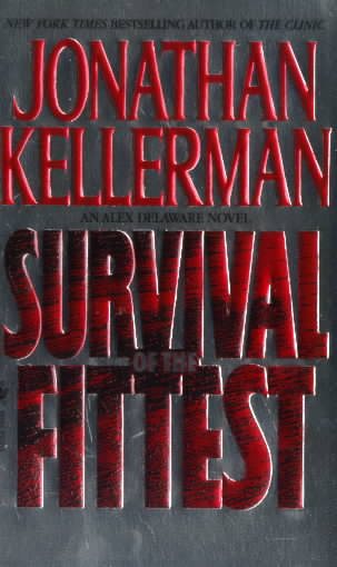 Survival of the Fittest: An Alex Delaware Novel cover