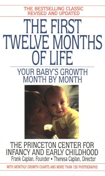 The First Twelve Months of Life: Your Baby's Growth Month by Month cover