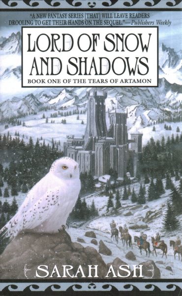 Lord of Snow and Shadows: Book One of The Tears of Artamon