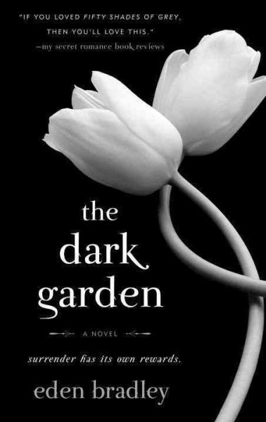The Dark Garden: A Novel