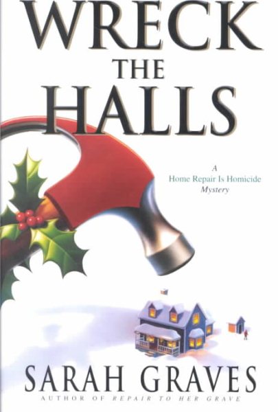 Wreck the Halls (Home Repair Is Homicide Mystery) cover