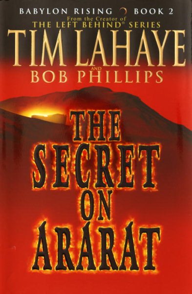 The Secret on Ararat (Babylon Rising, Book 2) (Lahaye, Tim F.)