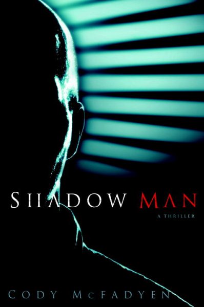 Shadow Man: A Thriller