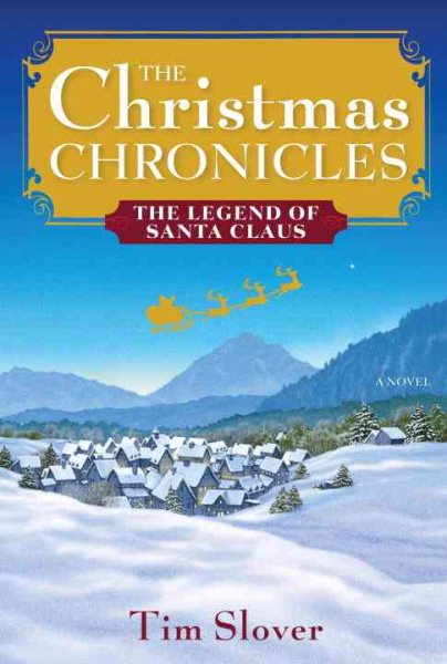 The Christmas Chronicles: The Legend of Santa Claus cover