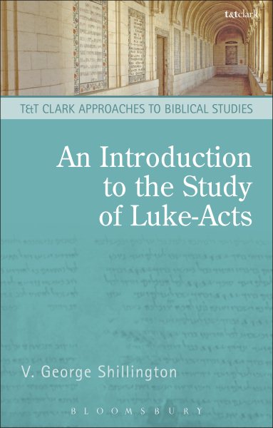 An Introduction to the Study of Luke-Acts (T&T Clark Approaches to Biblical Studies) cover
