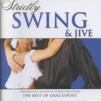 Strictly Ballroom Series: Strictly Swing And Jive - The Best Of Dancesport cover