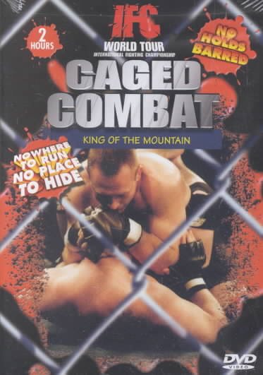 Caged Combat - King of the Mountain