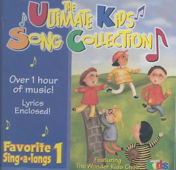 Ultimate Kids Song Coll: Favorite Sing-A-Longs 1 cover