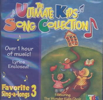Favorite Sing-A-Longs 3: Ult Kids Song Coll cover