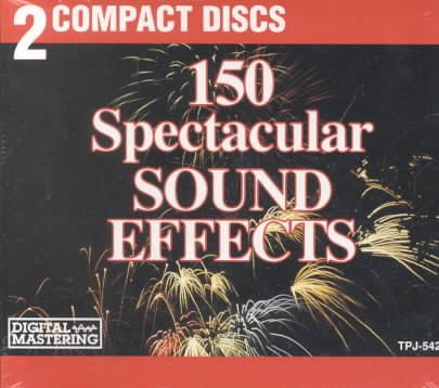 150 Spectacular Sound Effects cover