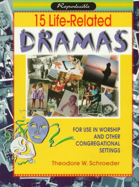 15 Life-Related Dramas for Use in Worship and Other Congregational Settings cover