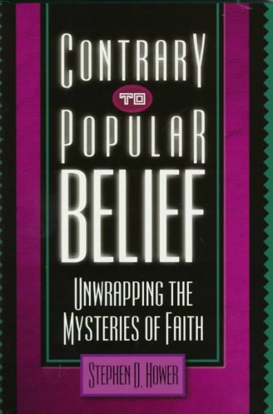 Contrary to Popular Belief: Unwrapping the Mysteries of Faith cover