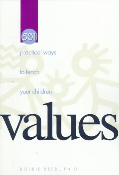 501 Practical Ways to Teach Your Children Values cover