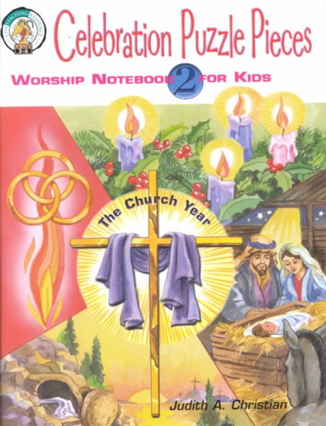 Celebration Puzzle Pieces: The Church Year : Worship Notebook for Kids: 2