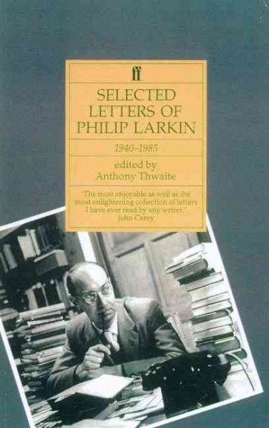 Selected Letters of Philip Larkin, 1940-1985 cover