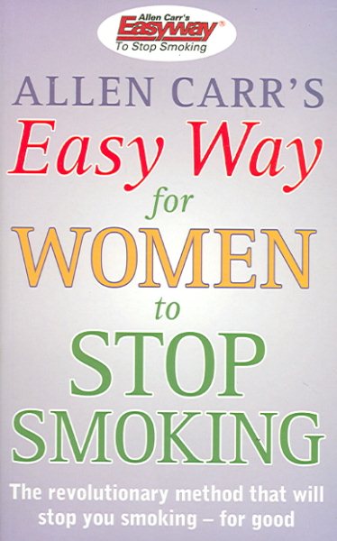 Allen Carr's Easy Way for Women to Stop Smoking cover