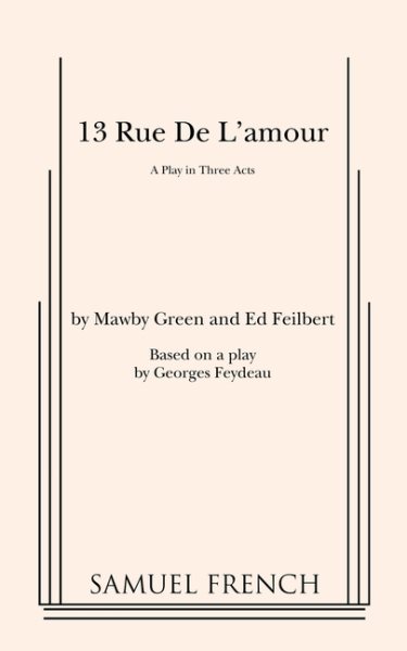 13 Rue de L'Amour (Play in Three Acts) cover