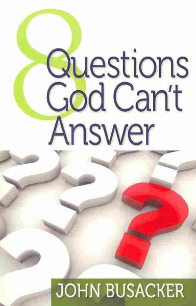 8 Questions God Can't Answer cover
