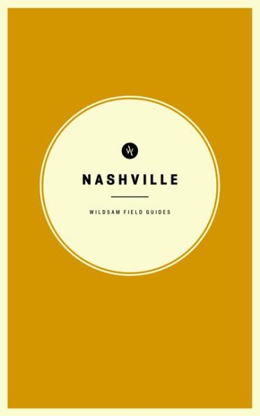 Wildsam Field Guides: Nashville (American City Guide Series) cover