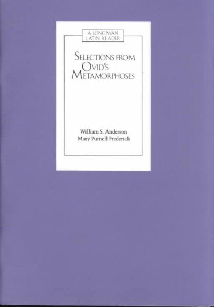 Selections from Ovid's Metamorphoses: Baucis and Philemon/Acis, Galatea, and Polyphemus/Narcissus and Echo/Pentheus (Longman Latin Readers) (Latin Edition)