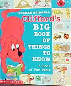 Clifford's Big Book of Things to Know (Clifford, the Big Red Dog)