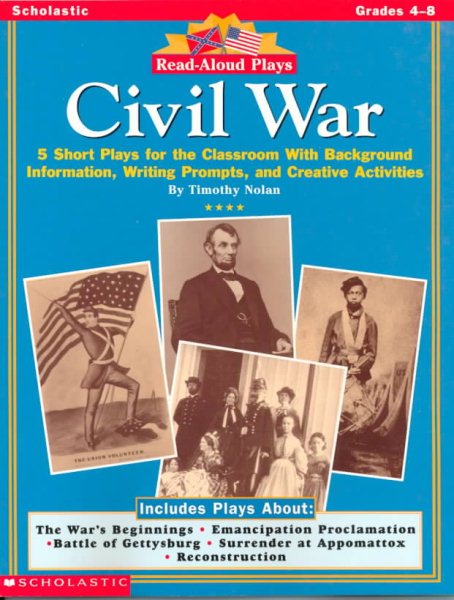Read-Aloud Plays: Civil War (Grades 4-8)