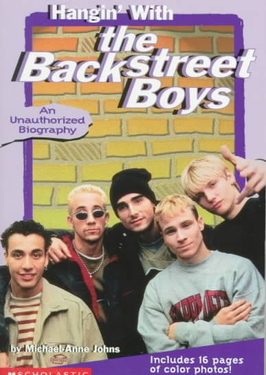Hangin' With the Backstreet Boys: An Unauthorized Biography cover
