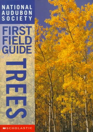 Trees (National Audubon Society First Field Guide) cover