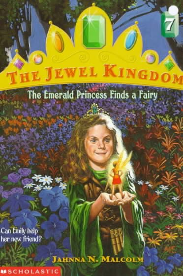 The Emerald Princess Finds a Fairy (Jewel Kingdom No. 7)