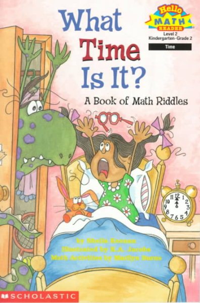 What Time Is It? A Book Of Math Riddles (level 2) (Hello Reader, Math)