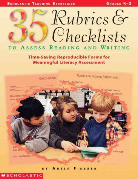 35 Rubrics & Checklists to Assess Reading and Writing (Grades K-2) cover