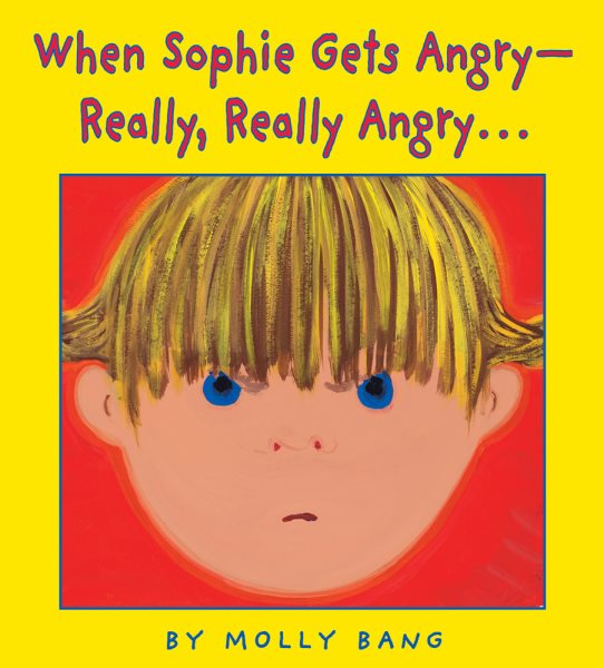 When Sophie Gets Angry...really, Really Angry cover