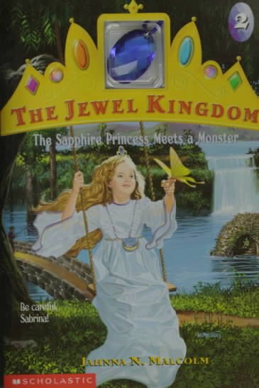 The Sapphire Princess Meets a Monster (Jewel Kingdom, No. 2) cover