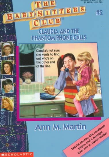 Claudia and the Phantom Phone Calls (The Baby-Sitters Club, No. 2)