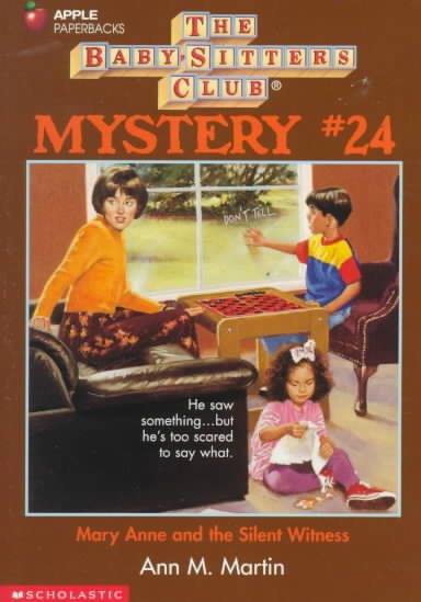 Mary Anne and the Silent Witness (Baby-Sitters Club Mystery, No. 24)