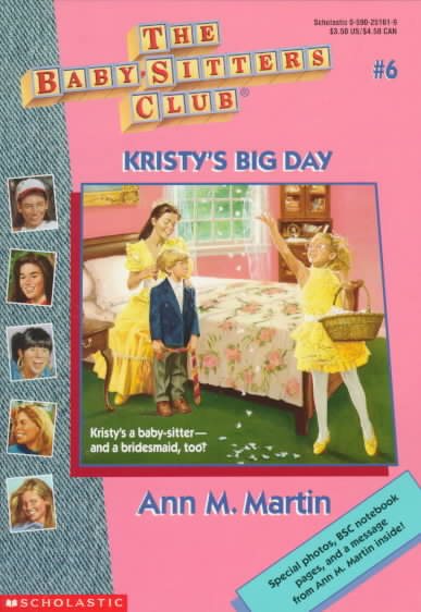 Kristy's Big Day (Baby-Sitters Club # 6) cover