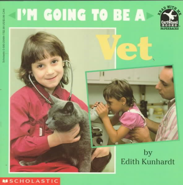 I'm Going to Be a Vet (Read With Me/I'm Going to Be)