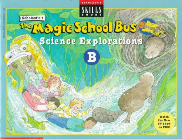 The Magic School Bus Science Explorations B (Scholastic Skills Books)