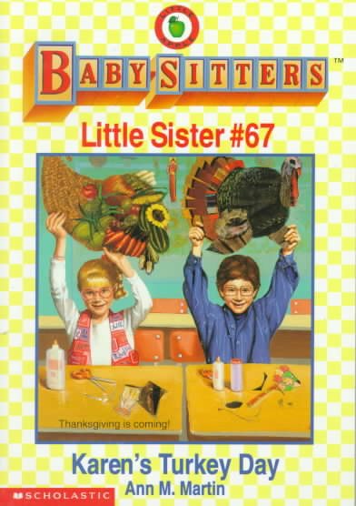 Karen's Turkey Day (Baby-Sitters Little Sister # 67) cover