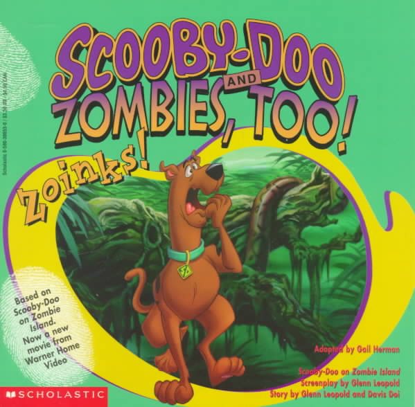 Scooby-Doo and Zombies, Too! Zoinks ! (Scooby-Doo)