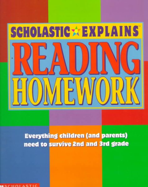 Scholastic Explains Reading Homework (The Scholastic Explains Homework Series) cover