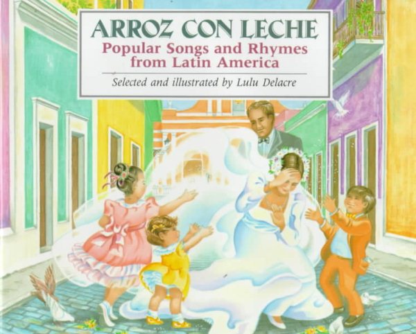 Arroz Con Leche: Popular Songs and Rhymes from Latin America cover