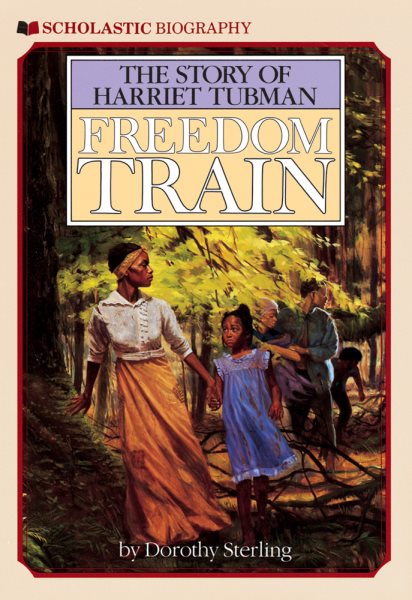 Freedom Train: The Story of Harriet Tubman cover
