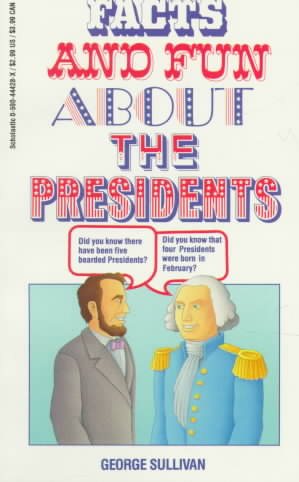 Facts and Fun About the Presidents cover