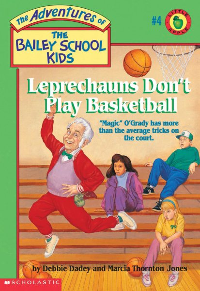 Leprechauns Don't Play Basketball (The Adventures of the Bailey School Kids, #4) cover