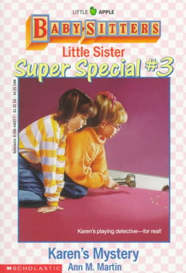 Karen's Mystery (Baby-Sitters Little Sister Super Special, No. 3)